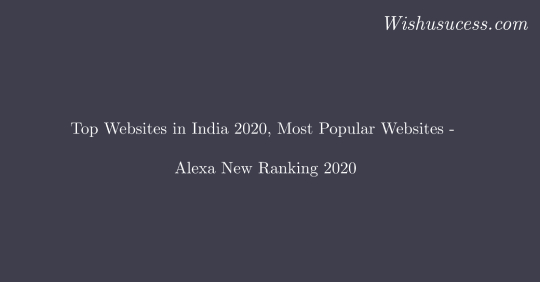 Top Websites in India - Latest Ranking by Alexa 2020