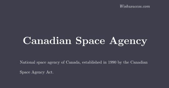 Establishment of Canadian Space Agency