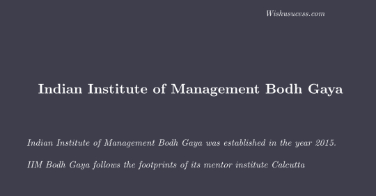 Indian Institute of Management Bodh Gaya Campus Details