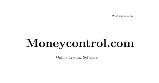 Moneycontrol.com Trading News Website