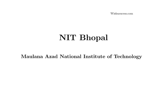 NIT Bhopal 2020 News