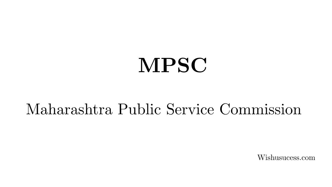 Maharashtra Public Service Commission (MPSC)