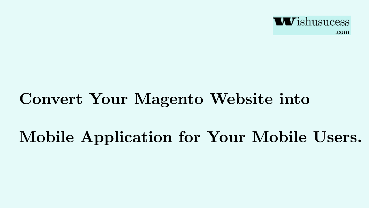 Mobile App Builder in Magento 2
