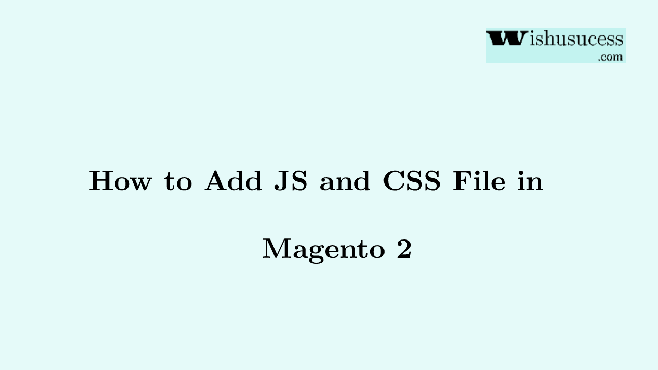 Add JS file in Magento 2