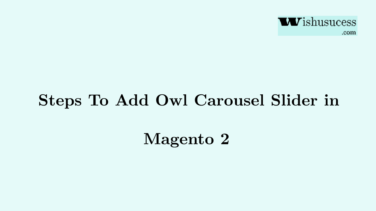 Add owl carousel Slider Magento 2