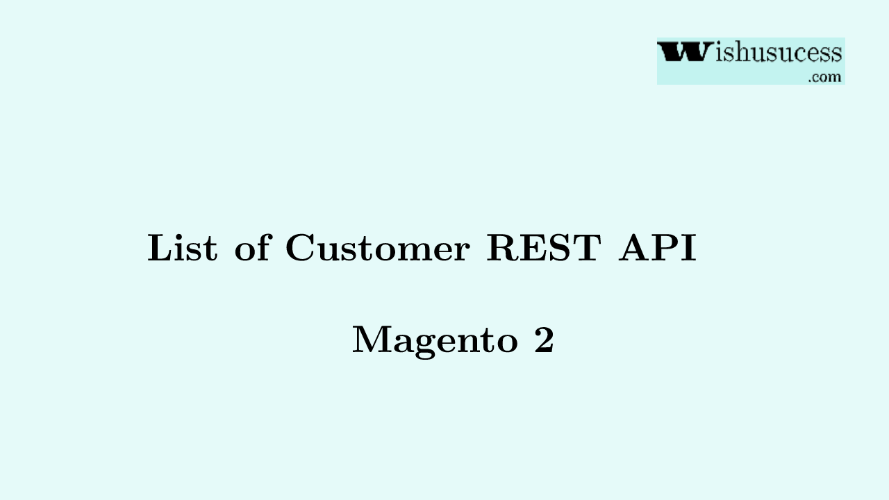 Magento 2 Customer API List