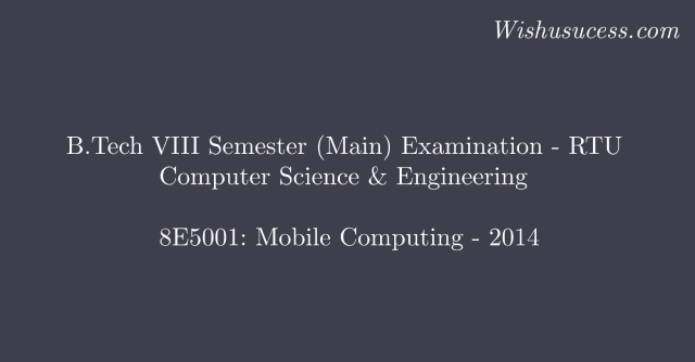 RTU: Question Papers – 8 Semester – CS – Mobile Computing