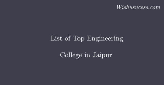 List of Top Engineering College in Jaipur