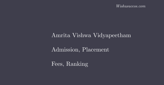 Amrita University, Coimbatore: Courses, Fee, Contact, Address, Ranking, Placements