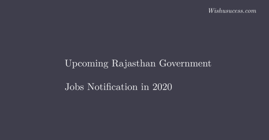 Rajasthan Govt Jobs – New Govt. Jobs Announcement Notification 2020-21