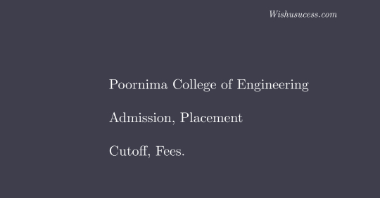 Poornima College of Engineering: Cutoff, Placements, Fees, Admission 2020