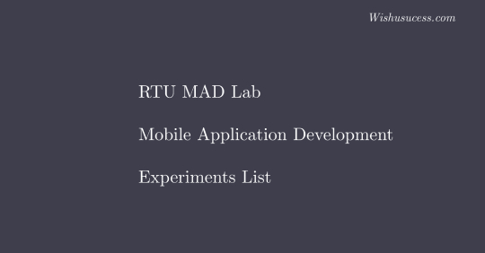 RTU MAD Lab: Mobile Application Development Lab List