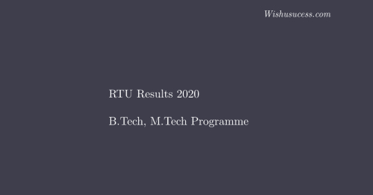 RTU Result 2020 for B.Tech students, Check online at esuvidha.info