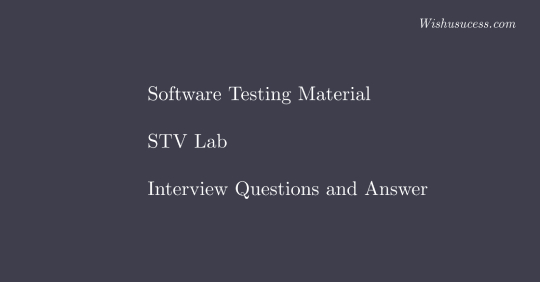 Top 100 Software Testing Interview Questions & Answers