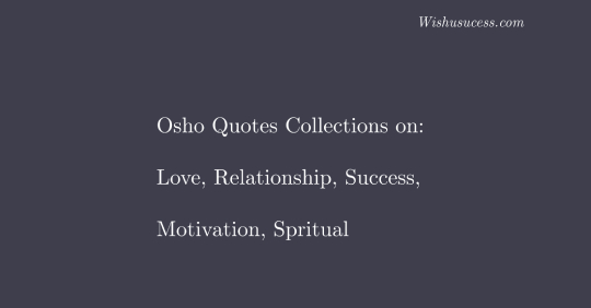 Top Best Osho Quotes Collection on Life, Success, Motivation, Spiritual