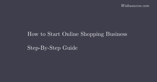 How to Start Own E-Commerce Business